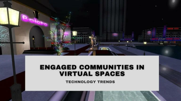 Engaged Communities in Virtual Spaces
