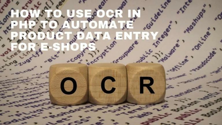 How to Use OCR With PHP to Automate Product Data Entry for E-Shops