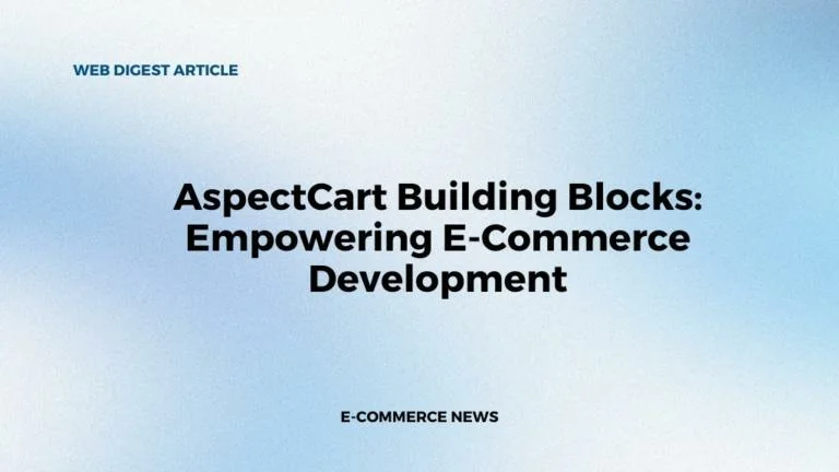 AspectCart Building Blocks: Empowering E-Commerce Development