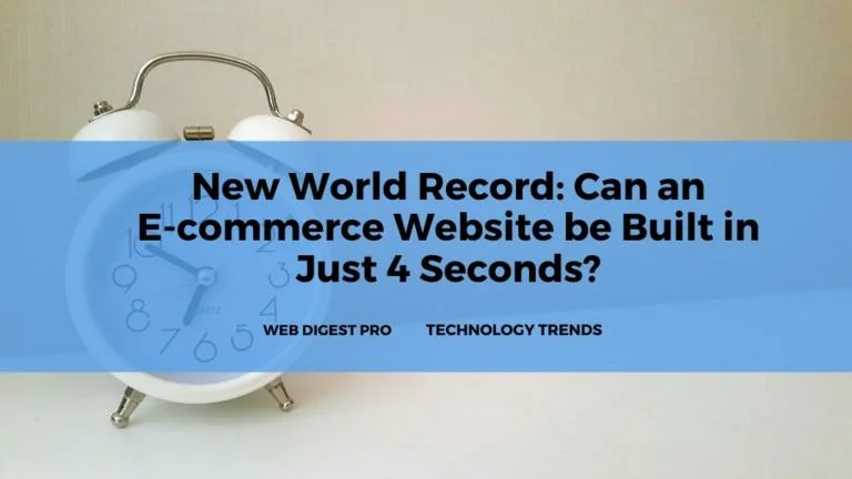 New World Record: Can an E-commerce Website be Built in Just 4 Seconds?