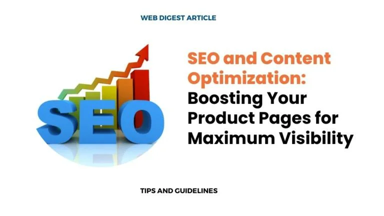 SEO and Content Optimization: Boosting Your Product Pages for Maximum Visibility