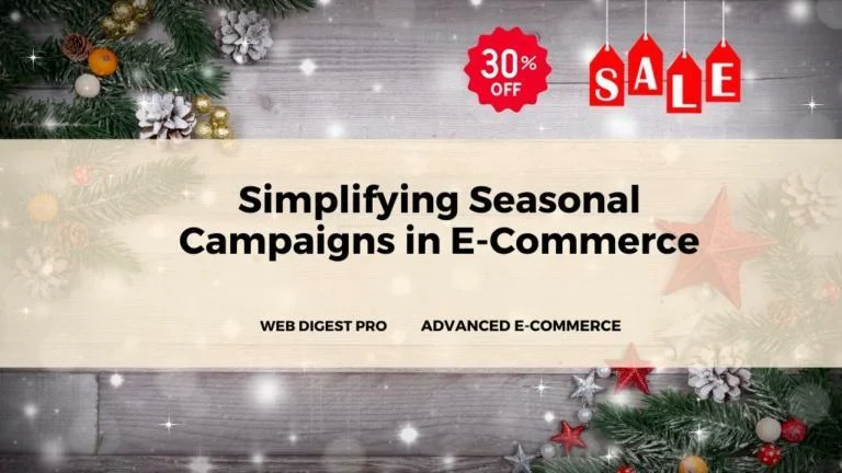 Simplifying Seasonal Campaigns in E-Commerce