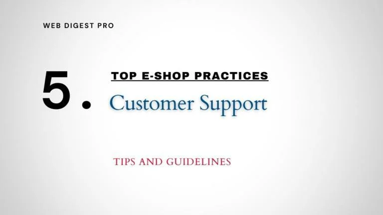 Top E-Shop Practices: 5. Customer Support