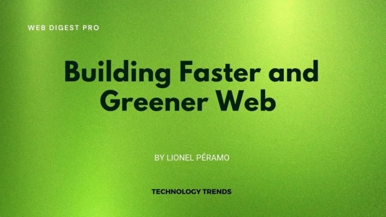 Emerging Trends in Engineering a Faster and Greener Web